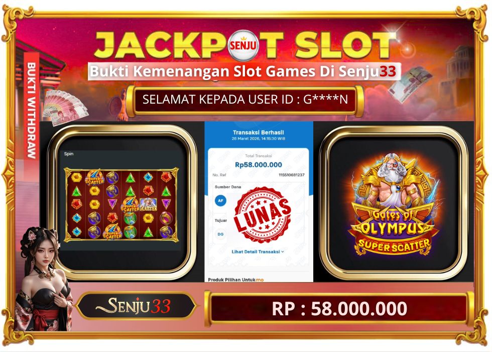 🎰 SENJU33 JACKPOT SLOT Rp. 58.000.000 LUNAS 🎉
